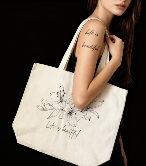 Tote Bag- Life is beautiful